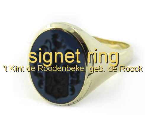 signet ring 't Kint de Roodenbeke, geb. de Roock