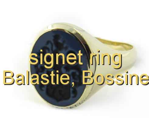 signet ring Balastie, Bossine