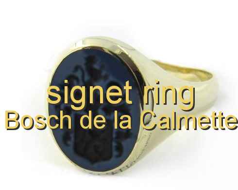 signet ring Bosch de la Calmette