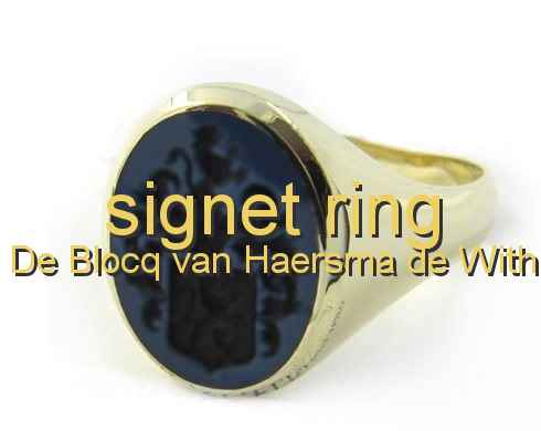 signet ring De Blocq van Haersma de With