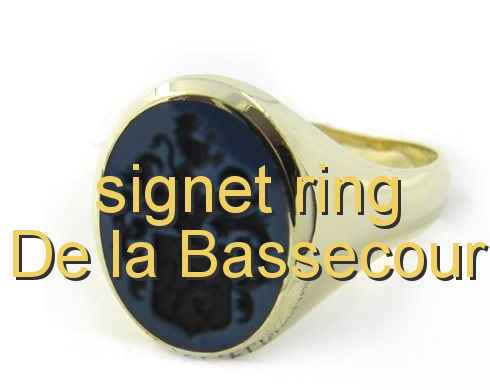 signet ring De la Bassecour