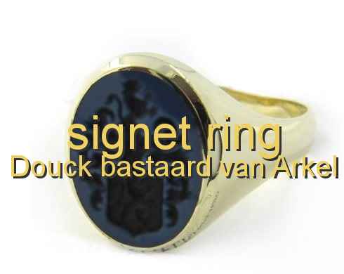 signet ring Douck bastaard van Arkel