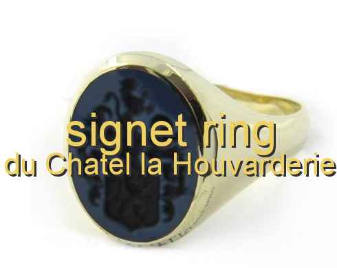 signet ring du Chatel la Houvarderie