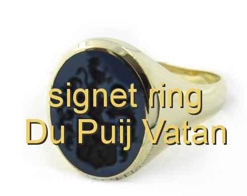 signet ring Du Puij Vatan