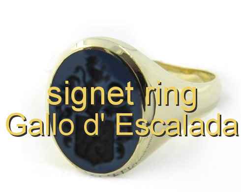 signet ring Gallo d' Escalada