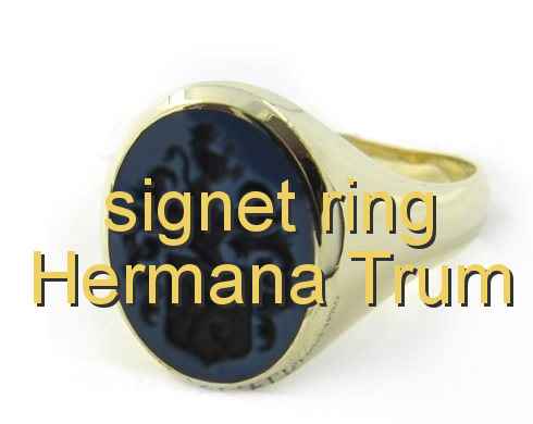 signet ring Hermana Trum