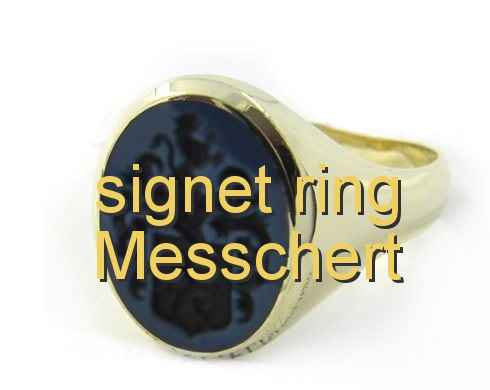 signet ring Messchert