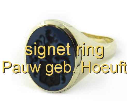 signet ring Pauw geb. Hoeuft