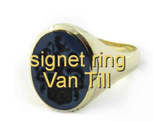 signet ring Van Till